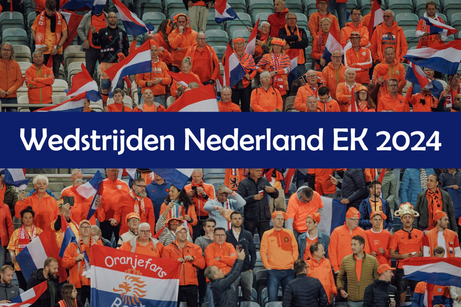 Uitslag loting EK 2024 Nederlands elftal EK voetbal